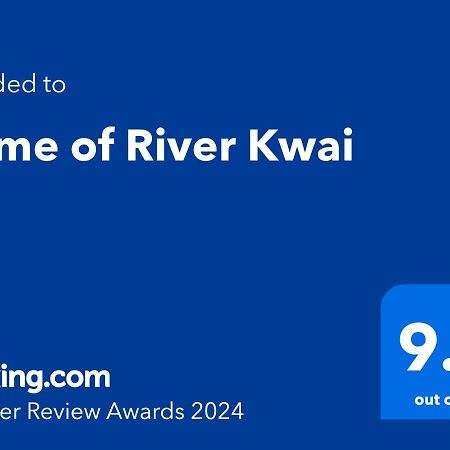 Home Of River Kwai Kanchanaburi Zewnętrze zdjęcie